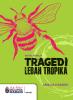 tragedi lebah tropika