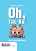 oh, tak ku
